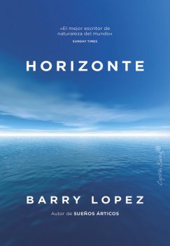 Horizonte, Barry Lopez