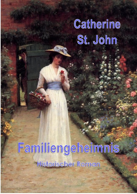 Familiengeheimnis, Catherine St. John