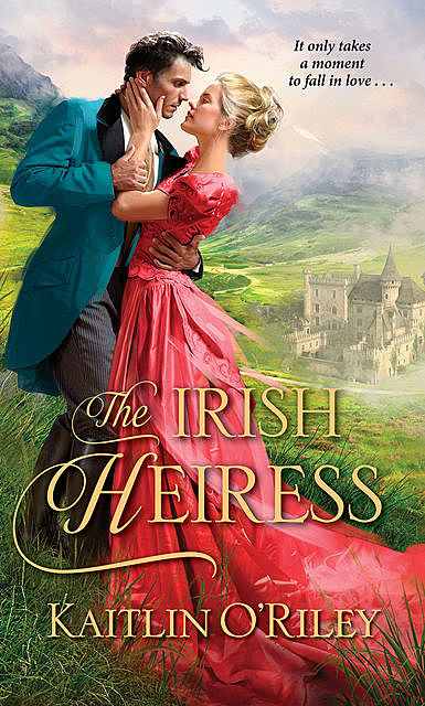 The Irish Heiress, Kaitlin O'Riley