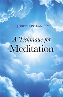 Technique for Meditation, Joseph Polansky