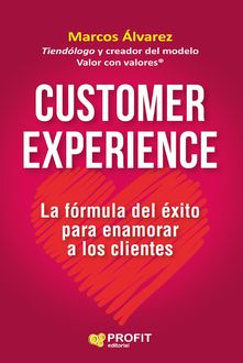 Customer experience, Marcos Álvarez Orozco