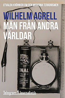 Män från andra världar, Wilhelm Agrell