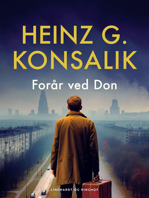 Forår ved Don, Heinz G. Konsalik