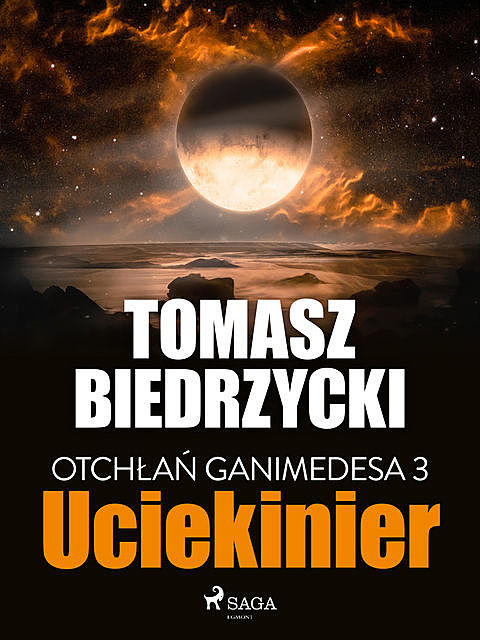 Otchłań Ganimedesa 3: Uciekinier, Tomasz Biedrzycki