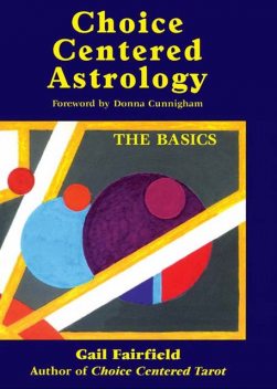 Choice Centered Astrology, Gail Fairfield
