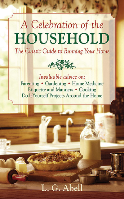 A Celebration of the Household, L G. Abell