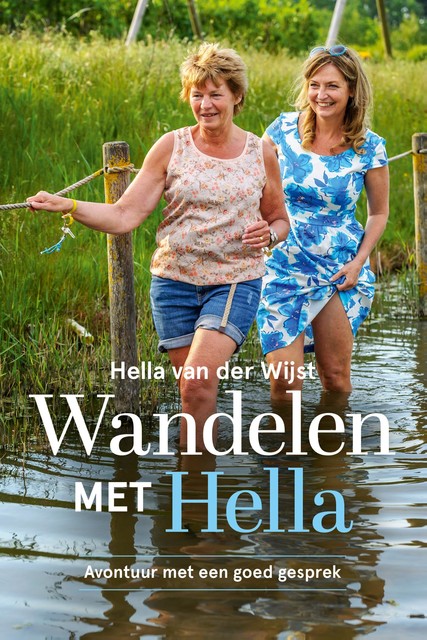 Wandelen met Hella, Hella van der Wijst