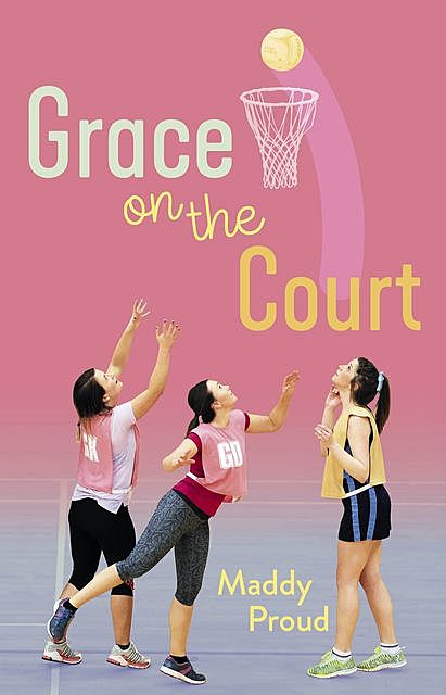 Grace on the Court, Maddy Proud