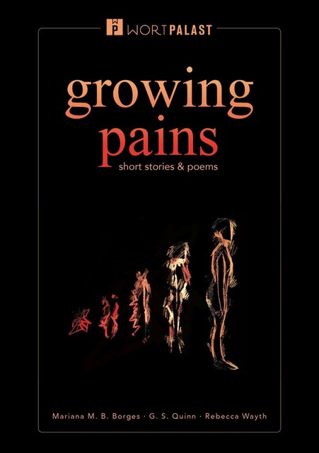 growing pains, G.S. Quinn, Mariana M.B. Borges, Rebecca Wayth