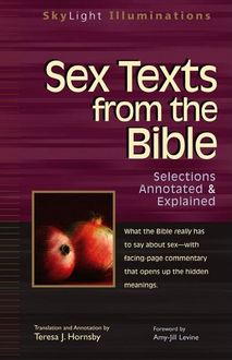Sex Texts from the Bible, Translation, Annotation by Teresa J. Hornsby | Foreword by Amy-Jill Levine