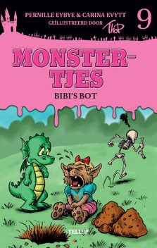 Monstertjes #9: Bibi’s bot, Carina Evytt, Pernille Eybye