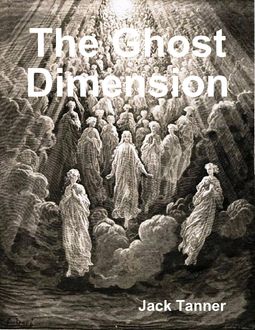 The Ghost Dimension, Jack Tanner