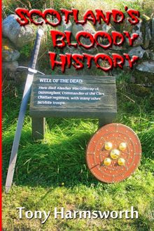 Scotland's Bloody History, Tony Harmsworth
