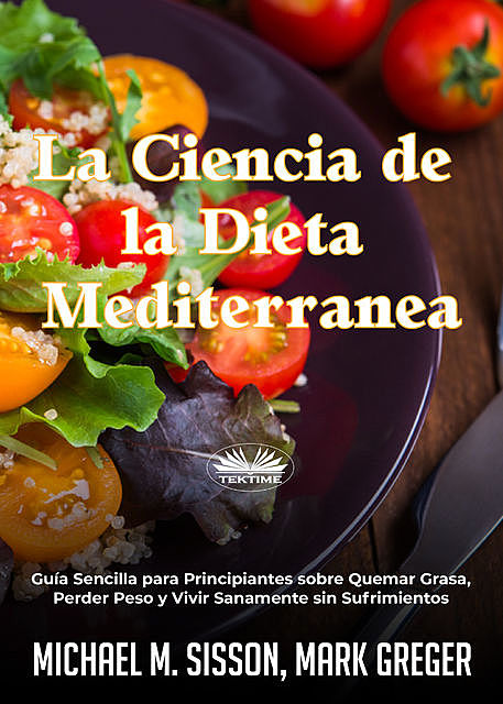 La Ciencia De La Dieta Mediterránea, Mark Greger, Michael M. Sisson