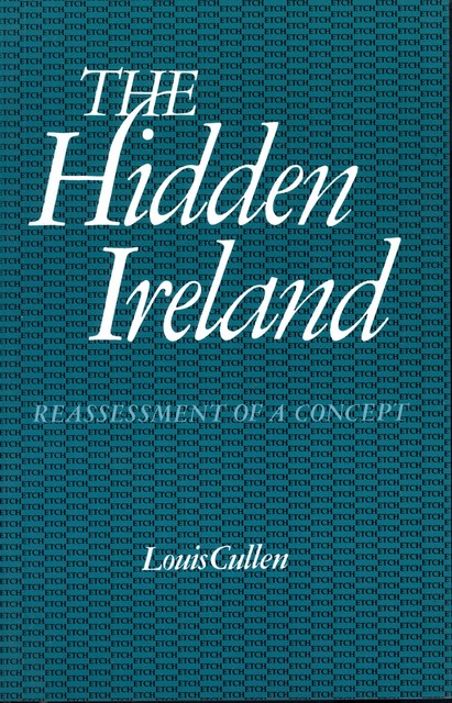 The Hidden Ireland, Louis Cullen, Peter Ross