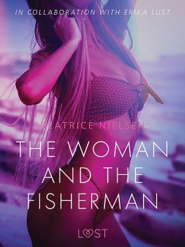 The Woman and the Fisherman – Erotic Short Story, Beatrice Nielsen