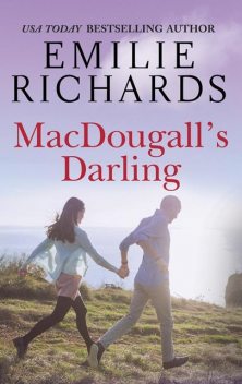 Macdougall's Darling, Emilie Richards