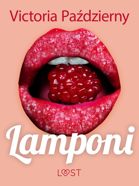 Lamponi – racconto erotico lesbico, Victoria Październy