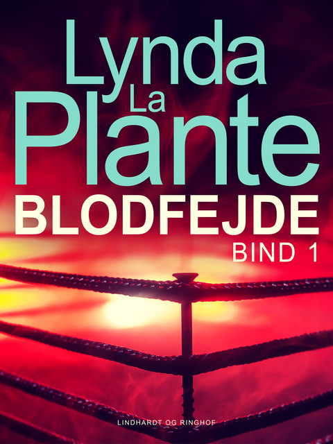 Blodfejde – bind 1, Lynda La Plante