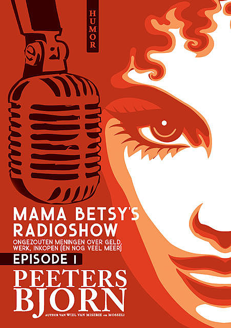 Mama Betsy's Radioshow: episode 1, Bjorn Peeters