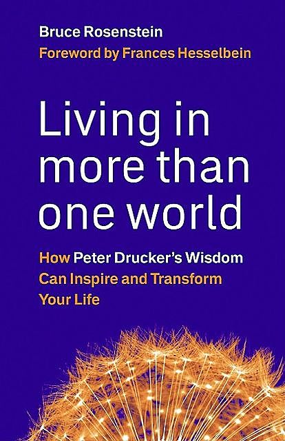 Living in More Than One World, Bruce Rosenstein