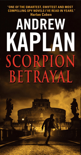 Scorpion Betrayal, Andrew Kaplan
