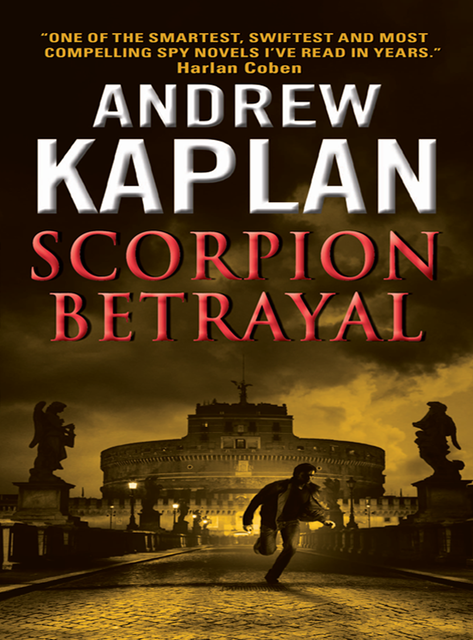 Scorpion Betrayal, Andrew Kaplan