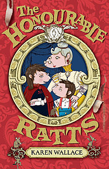 The Honourable Ratts, Karen Wallace