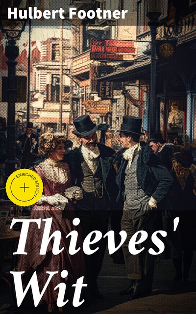 Thieves' Wit, Hulbert Footner