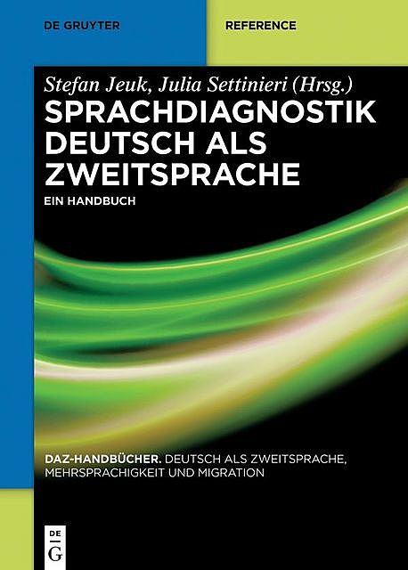 Sprachdiagnostik Deutsch als Zweitsprache, Stefan Jeuk, Julia Settinieri