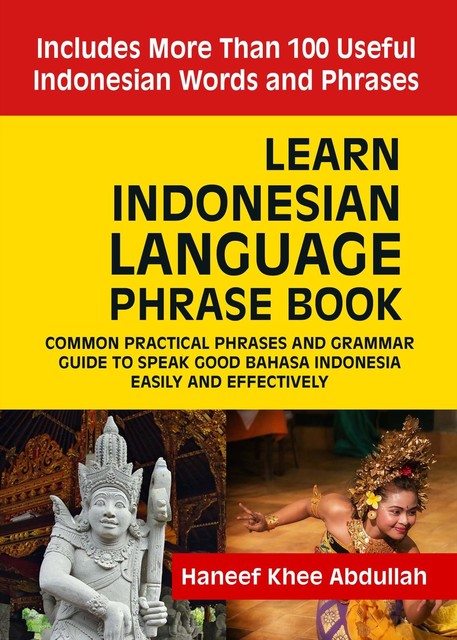Learn Indonesian language Phrase Book, Haneef Khee Abdullah