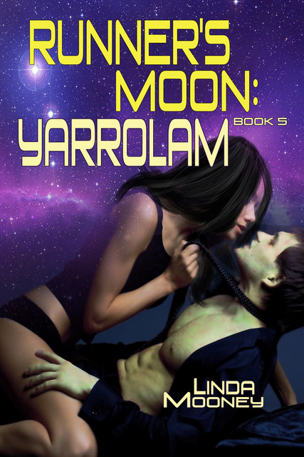 Runner's Moon: Yarrolam, Linda Mooney