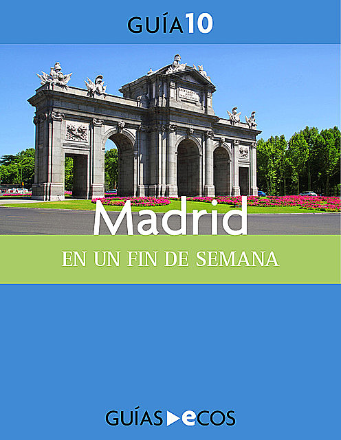 Madrid. En un fin de semana, Varios Autores
