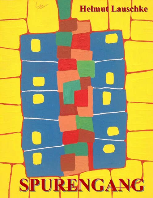 Spurengang, Helmut Lauschke