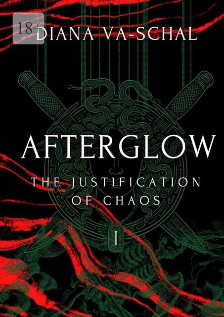 Afterglow. The Justification of Chaos, Diana Va-Schal