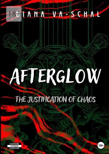 Afterglow. The Justification of Chaos, Diana Va-Schal