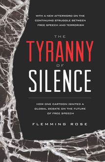 The Tyranny of Silence, Flemming Rose