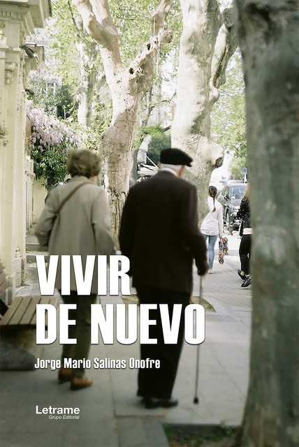 Vivir de nuevo, Jorge Mario Salinas Onofre