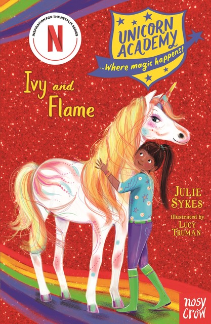 Unicorn Academy: Ivy and Flame, Julie Sykes