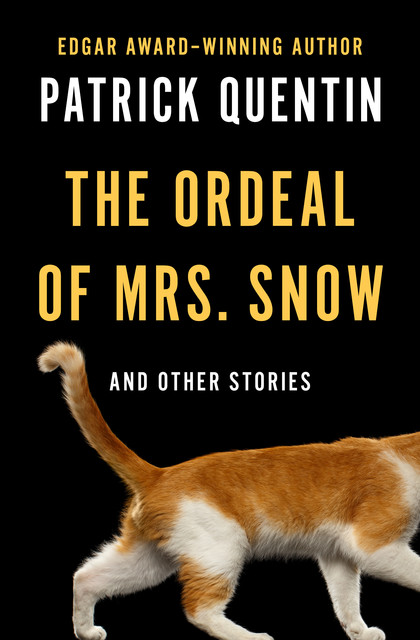The Ordeal of Mrs. Snow, Patrick Quentin