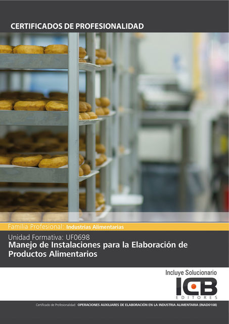 UF0698: MANEJO DE INSTALACIONES PARA LA ELABORACIÓN DE PRODUCTOS ALIMENTARIOS (INAD0108), Teresa Poggio Ruiz