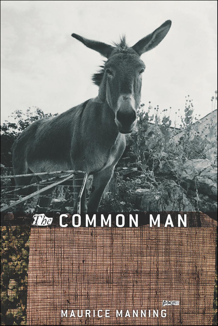 The Common Man, Maurice Manning