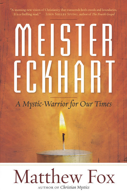 Meister Eckhart, Matthew Fox