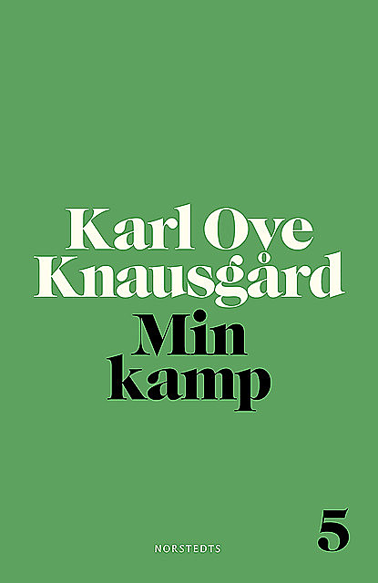 Min Kamp 5, Karl Ove Knausgård