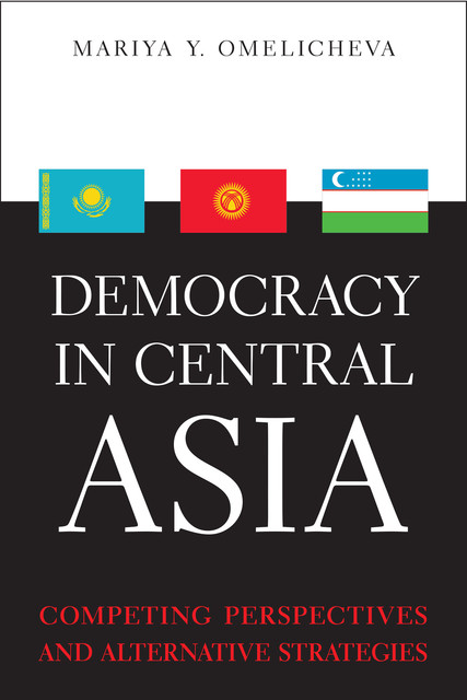 Democracy in Central Asia, Mariya Y.Omelicheva