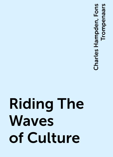 Riding The Waves of Culture, Fons Trompenaars, Charles Hampden