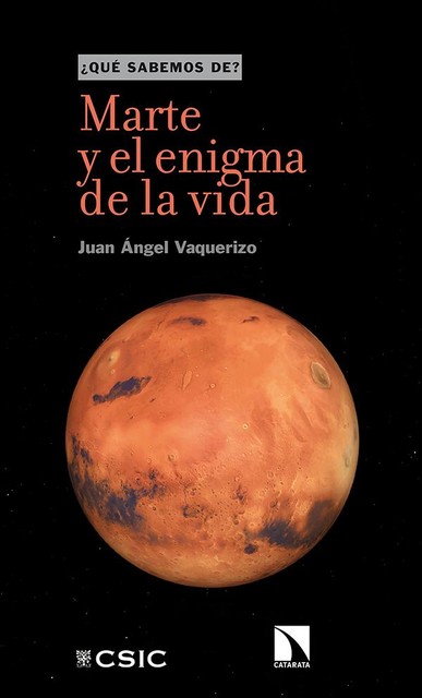 Marte y el enigma de la vida, Juan Ángel Vaquerizo