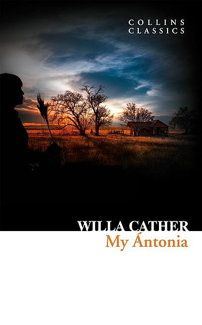 My Ántonia, Willa Cather