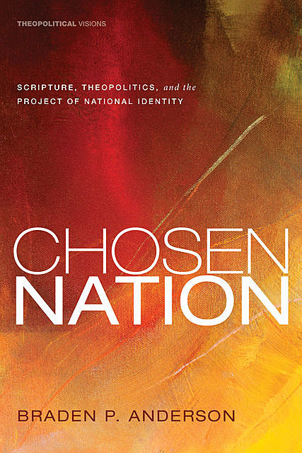 Chosen Nation, Braden P. Anderson