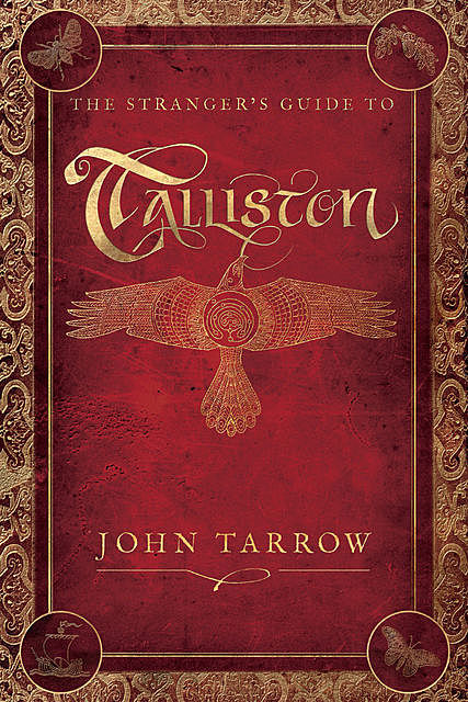 The Stranger's Guide to Talliston, John Tarrow